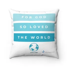 For God So Loved Spun Polyester Square Pillow