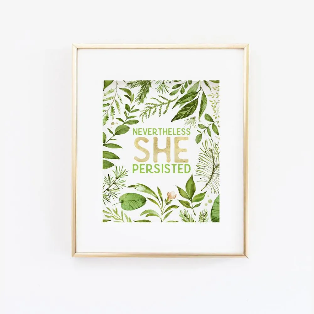 Nevertheless She Persisted - Wall Print